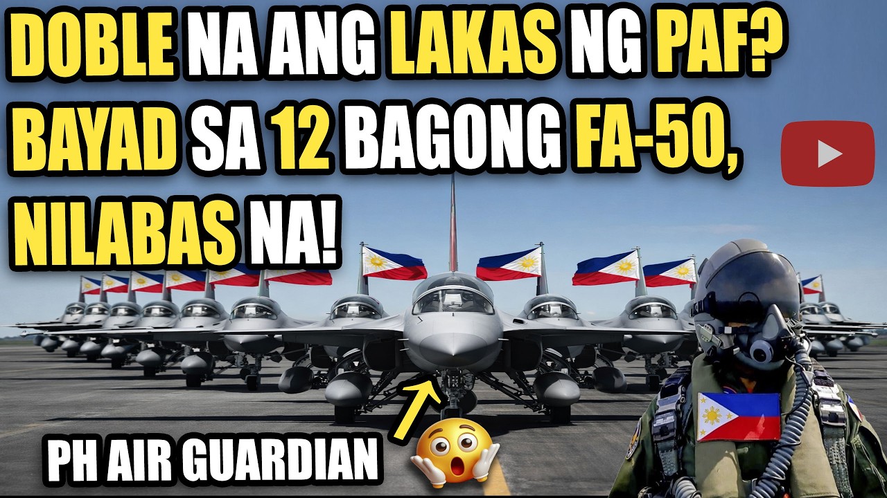 DOBLE NA ANG LAKAS NG PAF? BAYAD SA 12 BAGONG FA-50, NILABAS NA!
