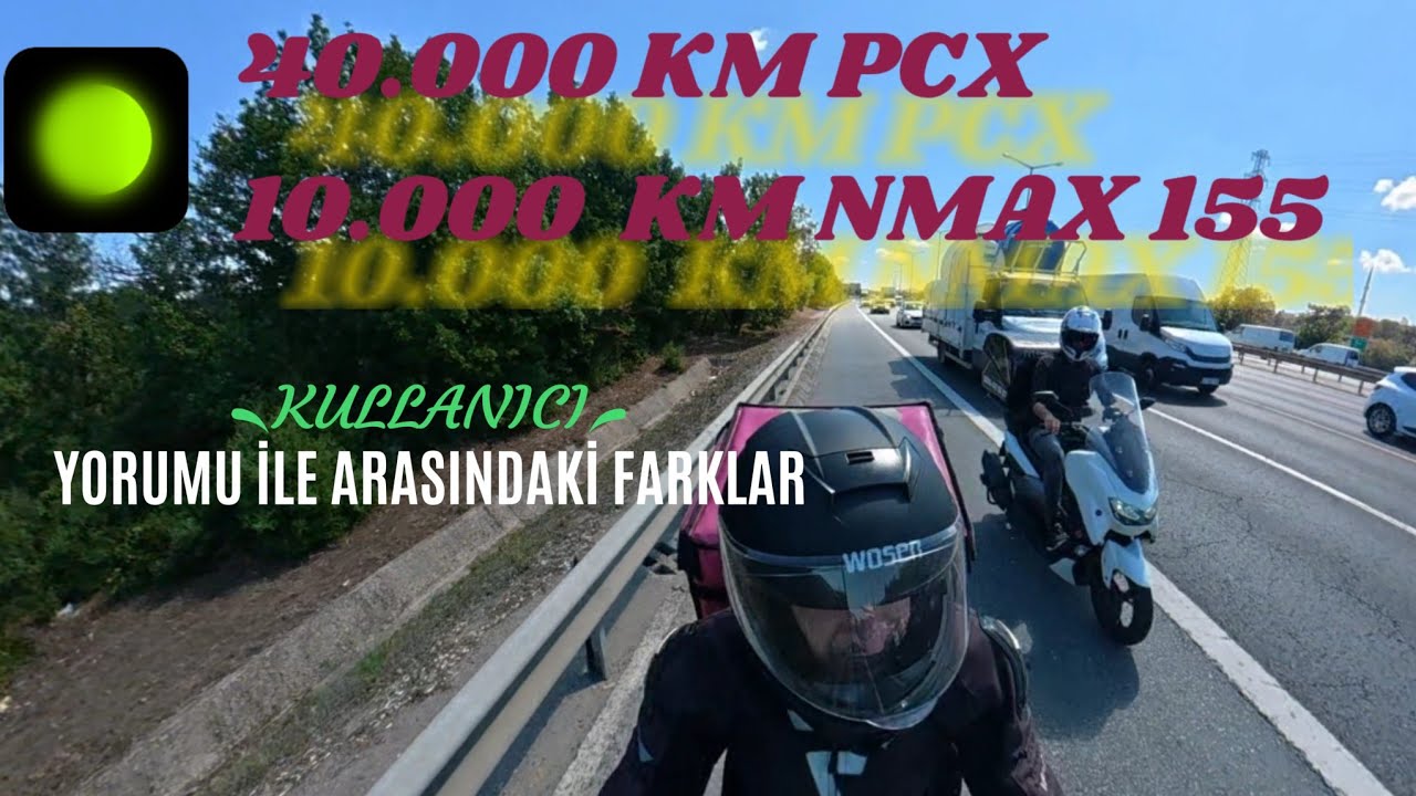40.000 km pcx ile 10.000 nmax 155 tecrübesiyle kıyaslama 