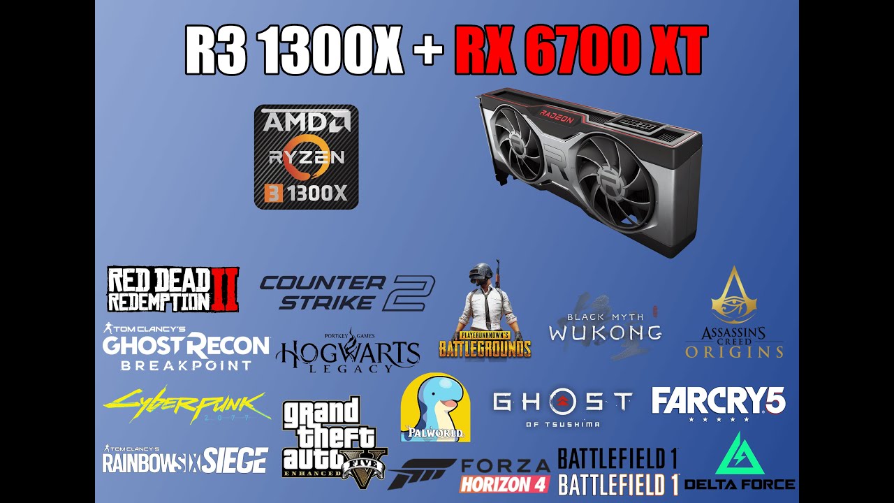R3 1300X + RX 6700XT test in 16 games 1080P