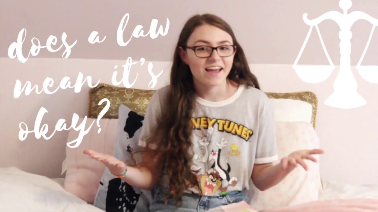 just because something’s a law, doesn’t mean it’s okay