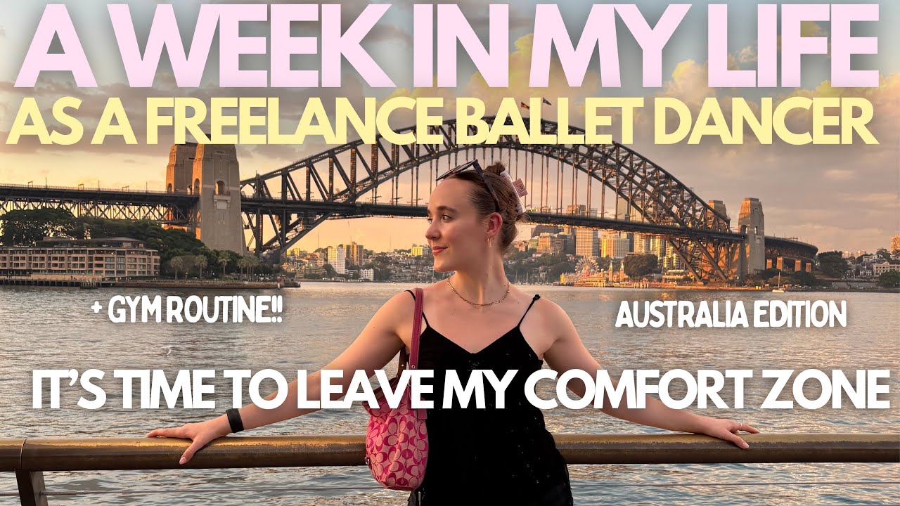 week in my life as a freelance ballet dancer & social media manager // Sydney edition