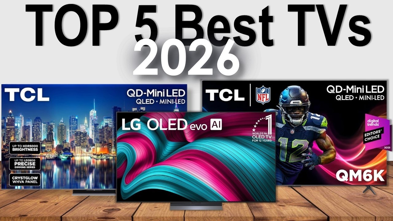TOP 5 Best TVs in 2026 - The Only 5 You Should Consider Today