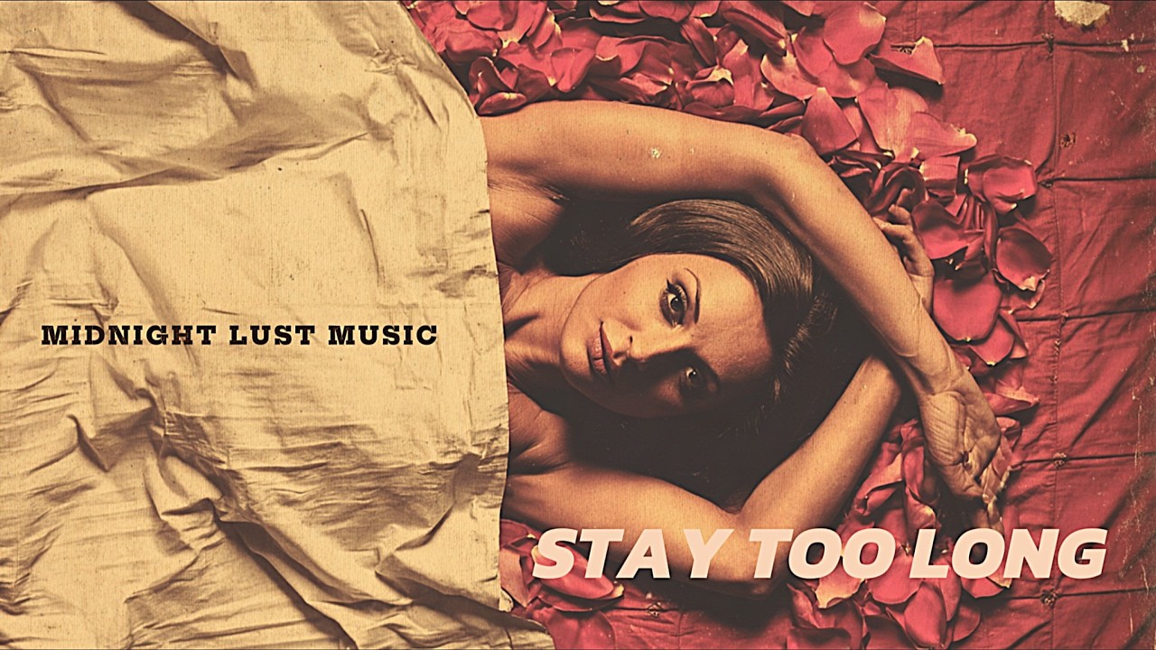Trip-hop — Intimate Seduction | Stay Too Long