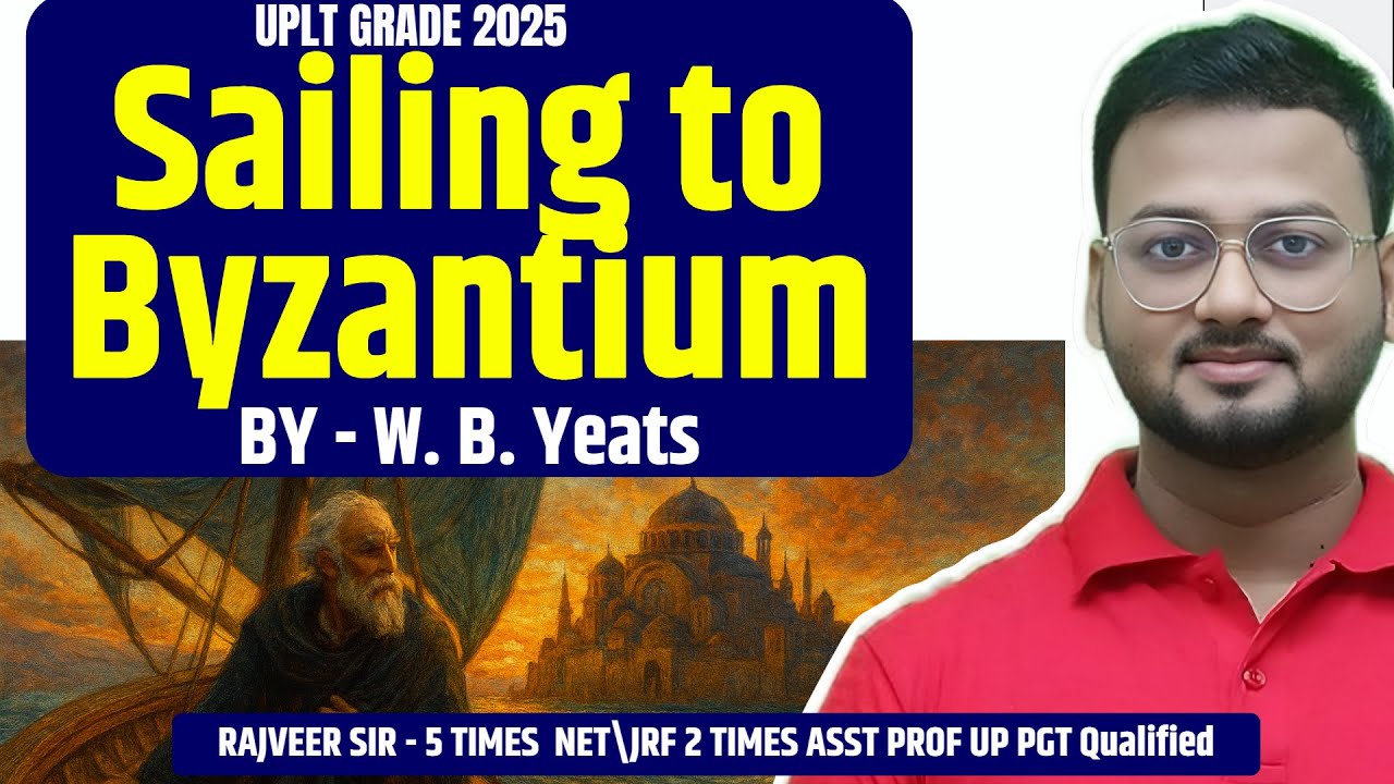 Sailing to Byzantium By W. B. Yeats Detailed Summary Analysis and Line by Line Explanation