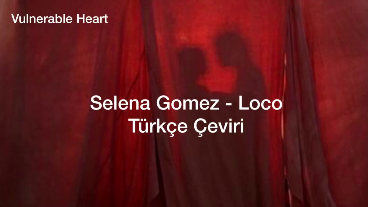 Selena Gomez - Outta My Hands (Loco) Türkçe Çeviri