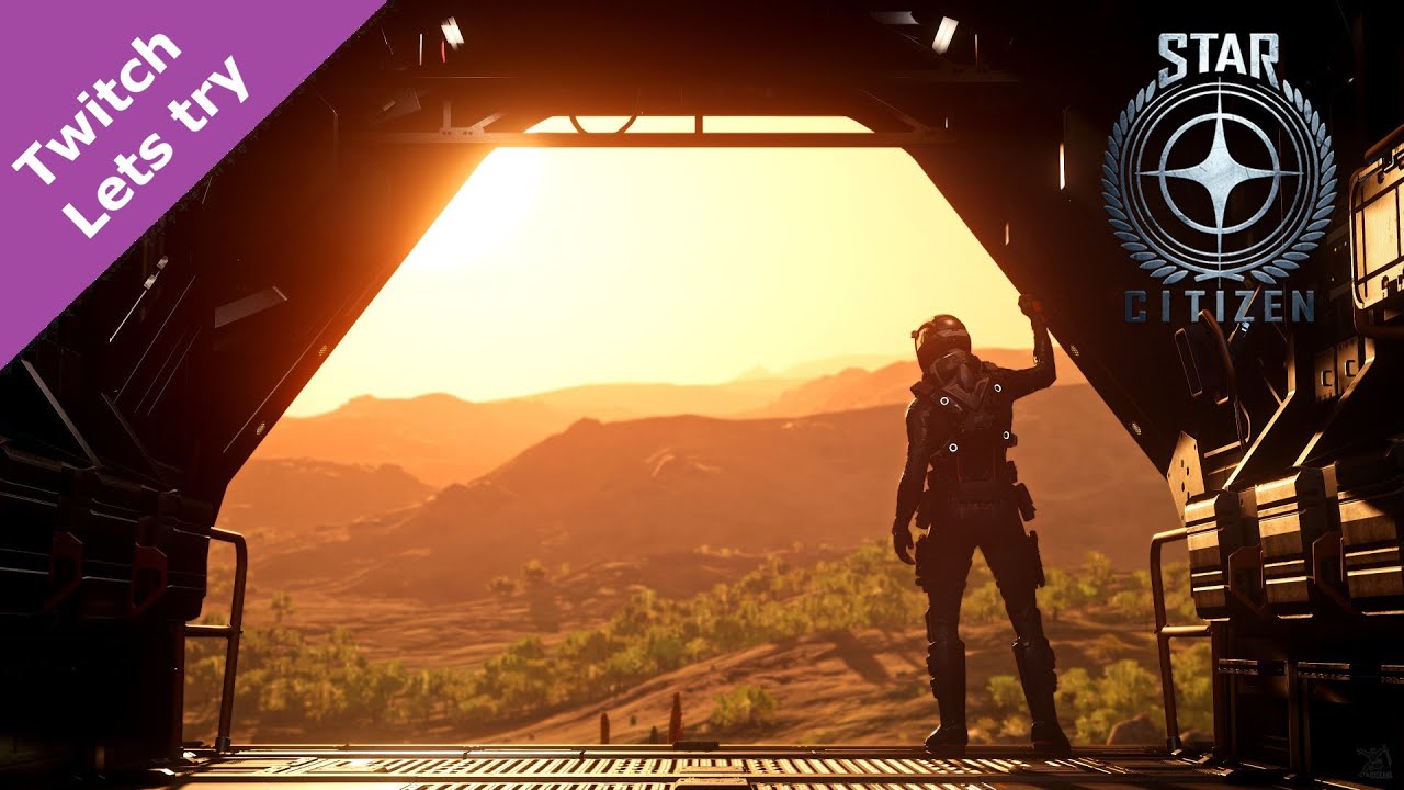 Lets try - Star Citizen - Ein erster Blick ins Universe  - Teil 01