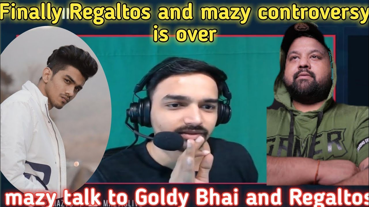 Finally Soul Regaltos and Mazy controversy is over 💓💓 | Mazy talk to Goldy Bhai and REGALTOS 😍😍😍