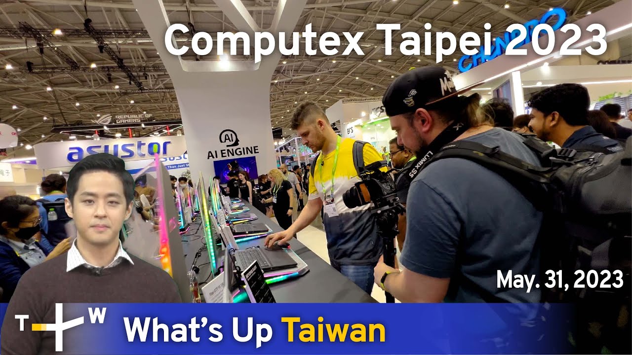 Computex Taipei 2023, Новости Тайваня &ndash; 08:00, 31 мая 2023 г. | TaiwanPlus News