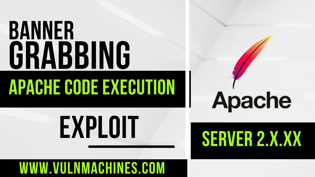 impact of banner grabbing attack | apache remote code execution vulnerability