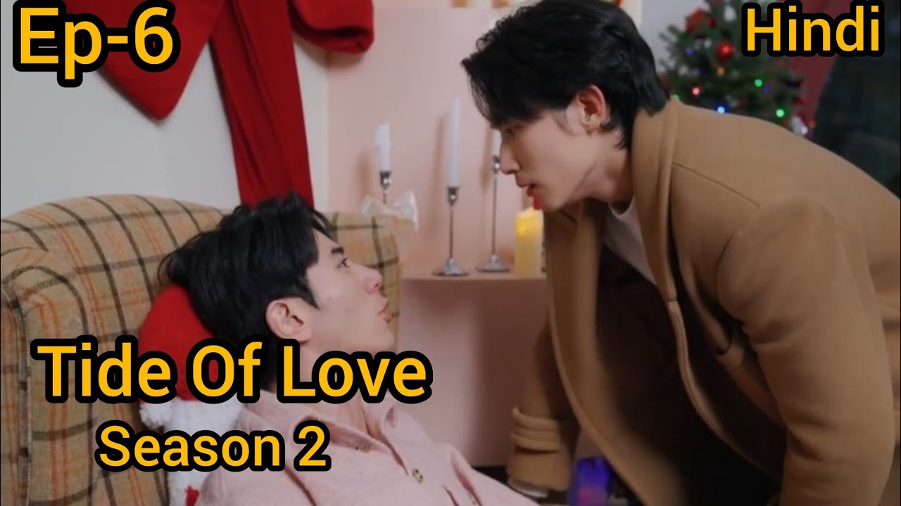 Tide Of Love season 2 Ep-6 explained in Hindi 💕 #blseries, #bldrama, 