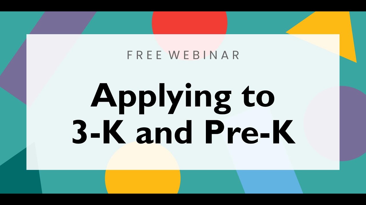 {WEBINAR} Applying to 3-K and Pre-K