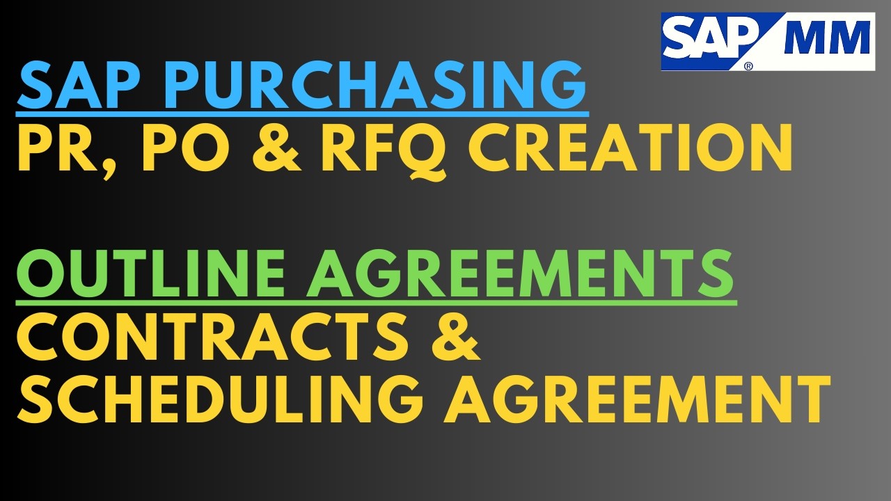 SAP MM | Session 10 | PR | PO | RFQ | Outline Agreements | Contracts | Scheduling Agreement