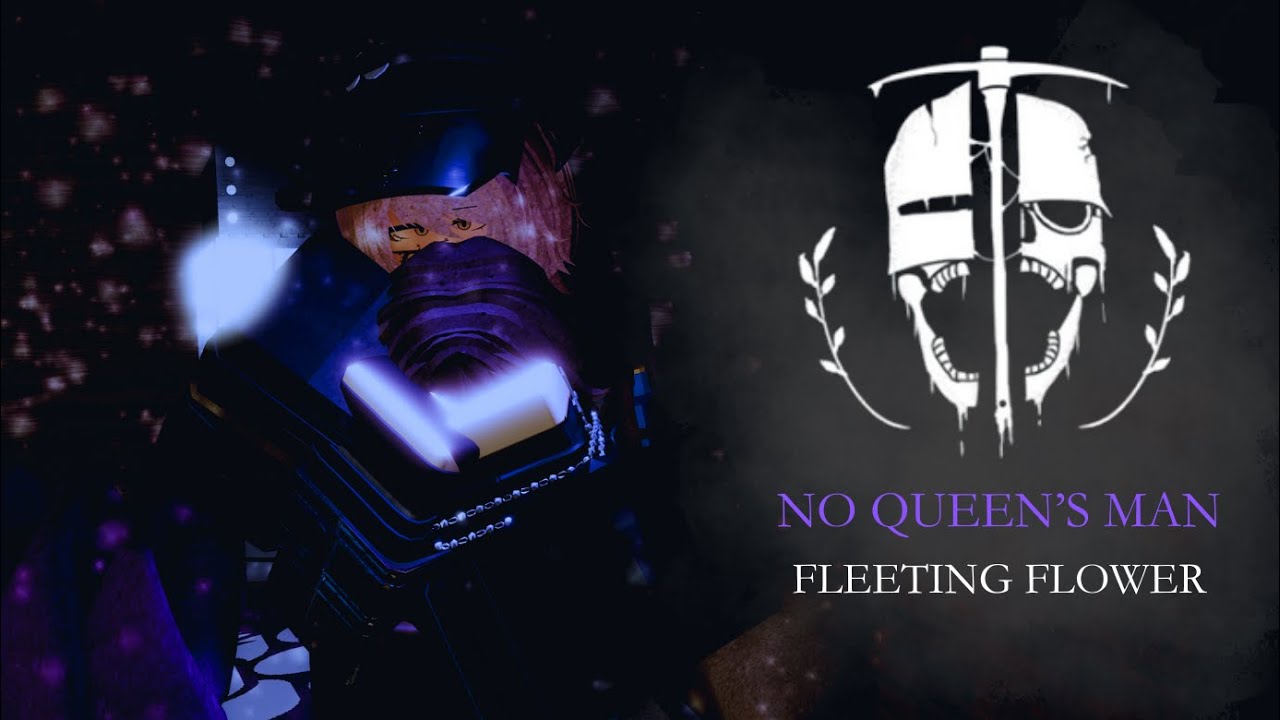 『Roblox Animation』GRAVE//DIGGER : NO QUEEN'S MAN - FLEETING FLOWER