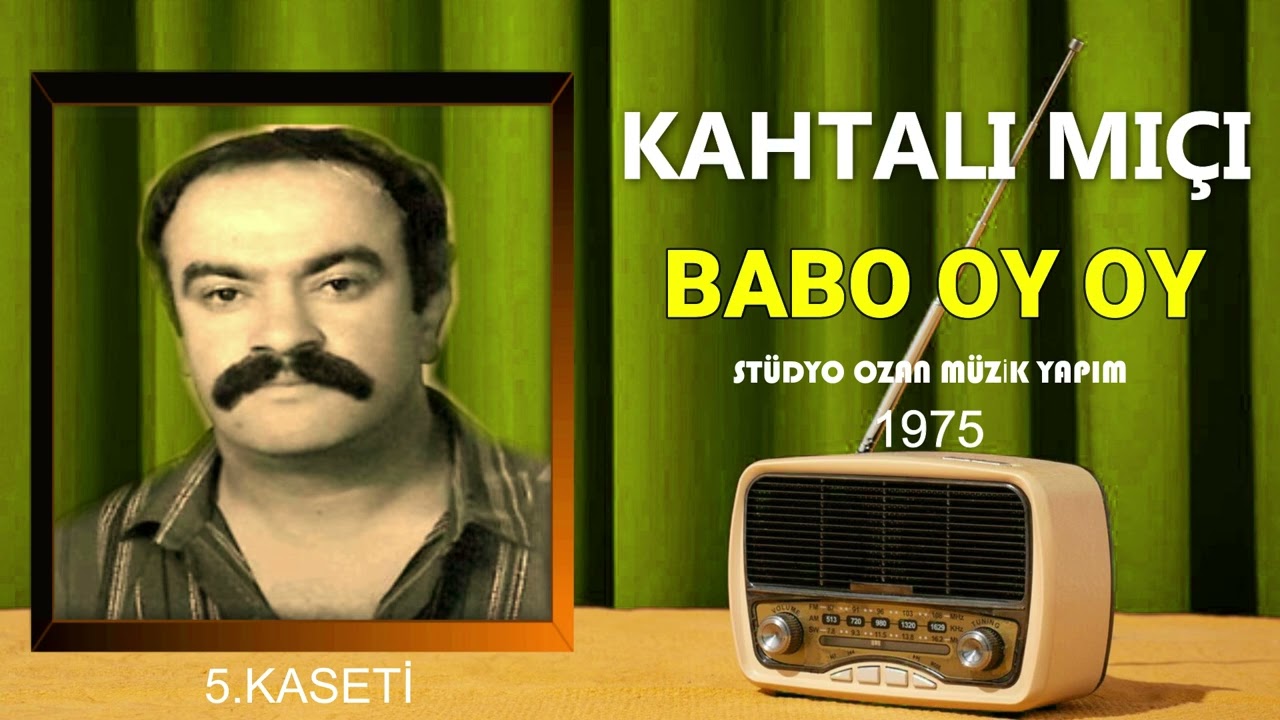 Kahtalı Mıçı Babo Oy Oy