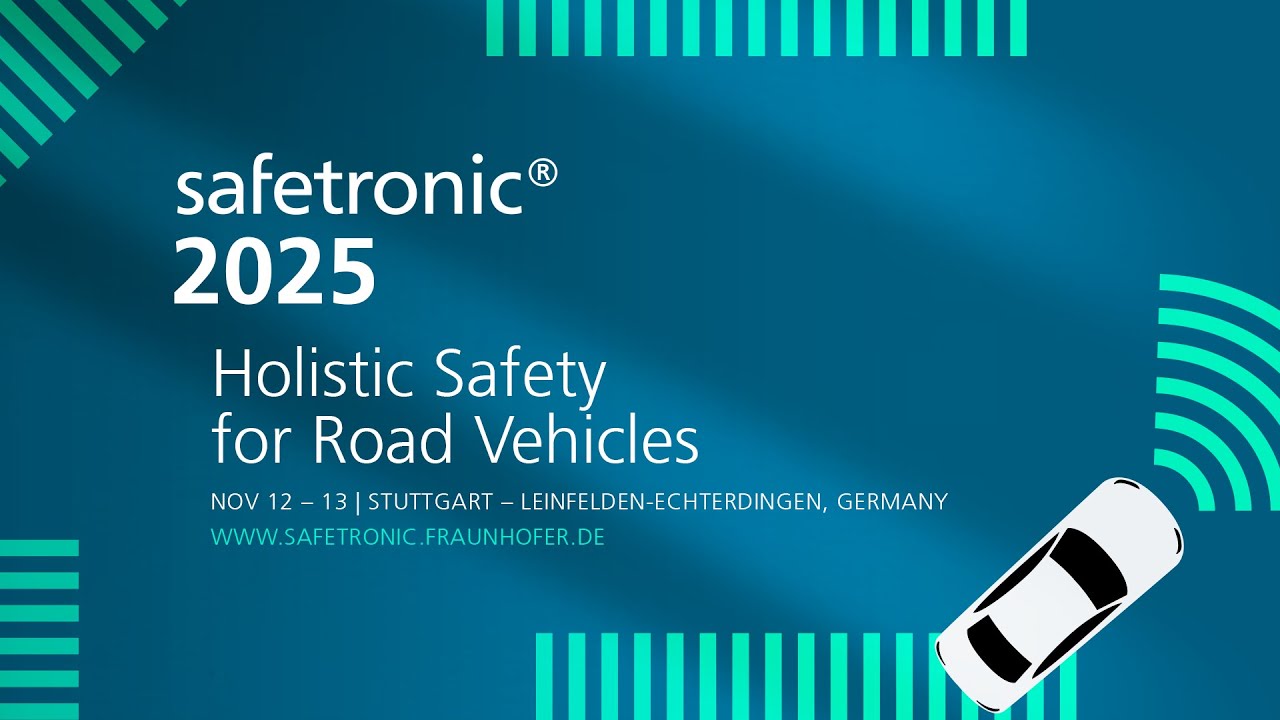 Safetronic® 2025 | Stuttgart (Conference about holistic safety of road vehicles)