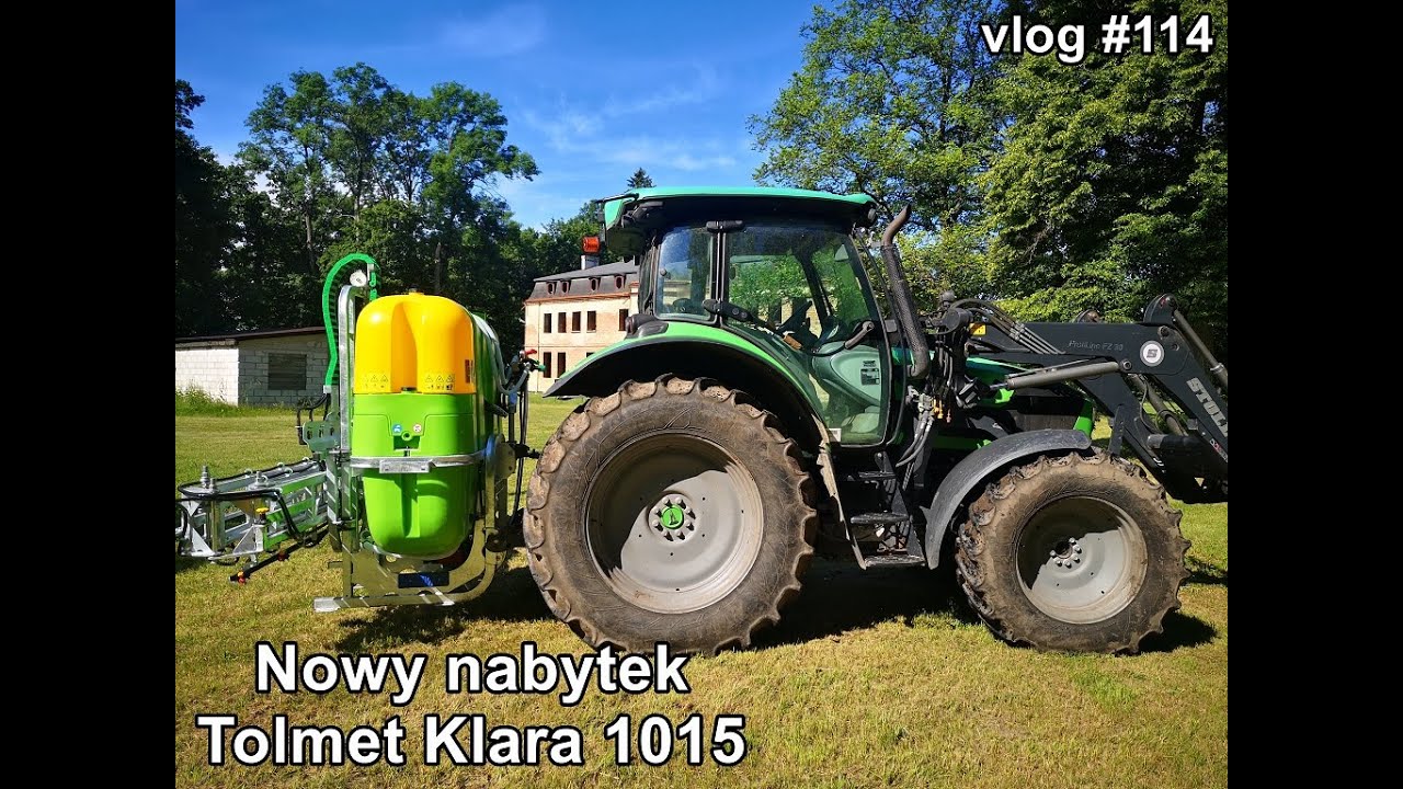 Nowy nabytek opryskiwacz Tolmet Klara 1015 vlog #114