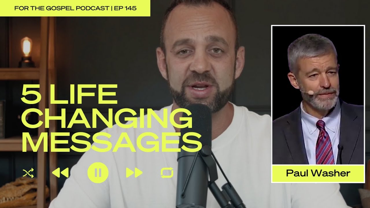 5 Life Changing Messages - Paul Washer | Costi Hinn | EP 145