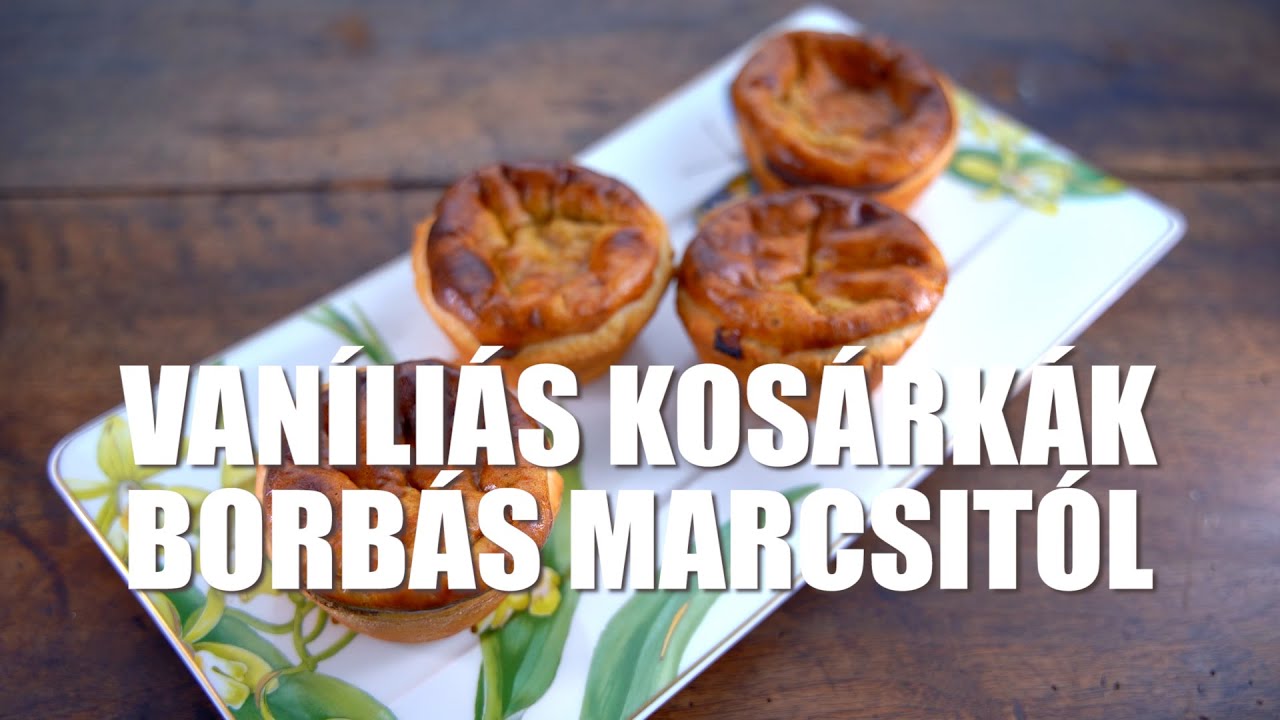 Portugál vaníliás kosárka Borbás Marcsi konyhájából