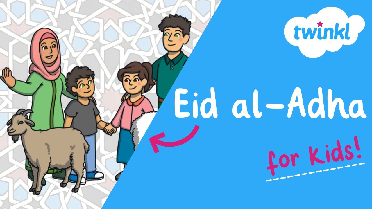 Eid al-Adha for Kids! | 5-9 June | Twinkl USA