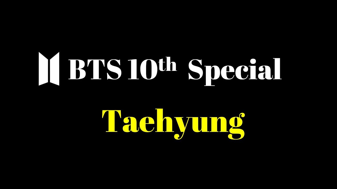 Taehyung | BTS 10th Special | Cinematic