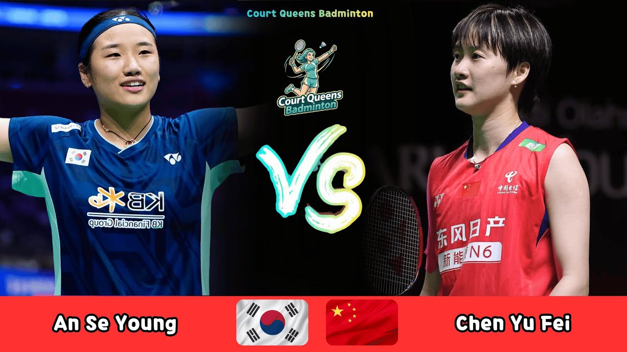Women's Singles | An Se Young (KOR) vs Chen Yu Fei (CHN) | Badminton 2026