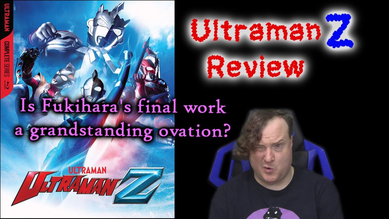 Ultraman Z (2020) Review - Is Fukihara's Final Work a Grandstanding Ovation?