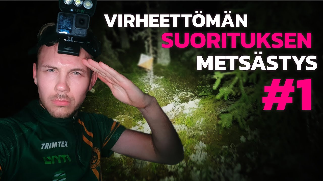 VIRHEETTÖMÄN SUORITUKSEN METSÄSTYS, OSA 1 - Yötreeni @Lieto Väljä