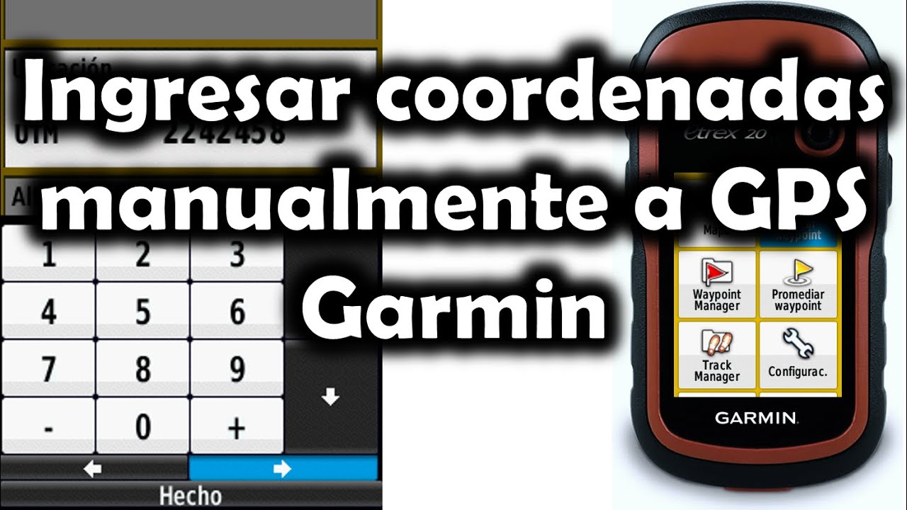[GPS] Ingresar coordenadas manualmente a un Garmin Etrex 20
