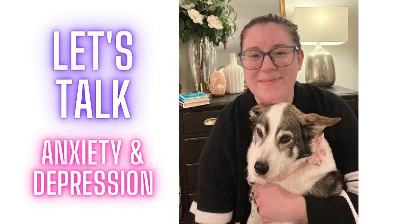 LET'S TALK! I've Been Struggling with Anxiety & Depression