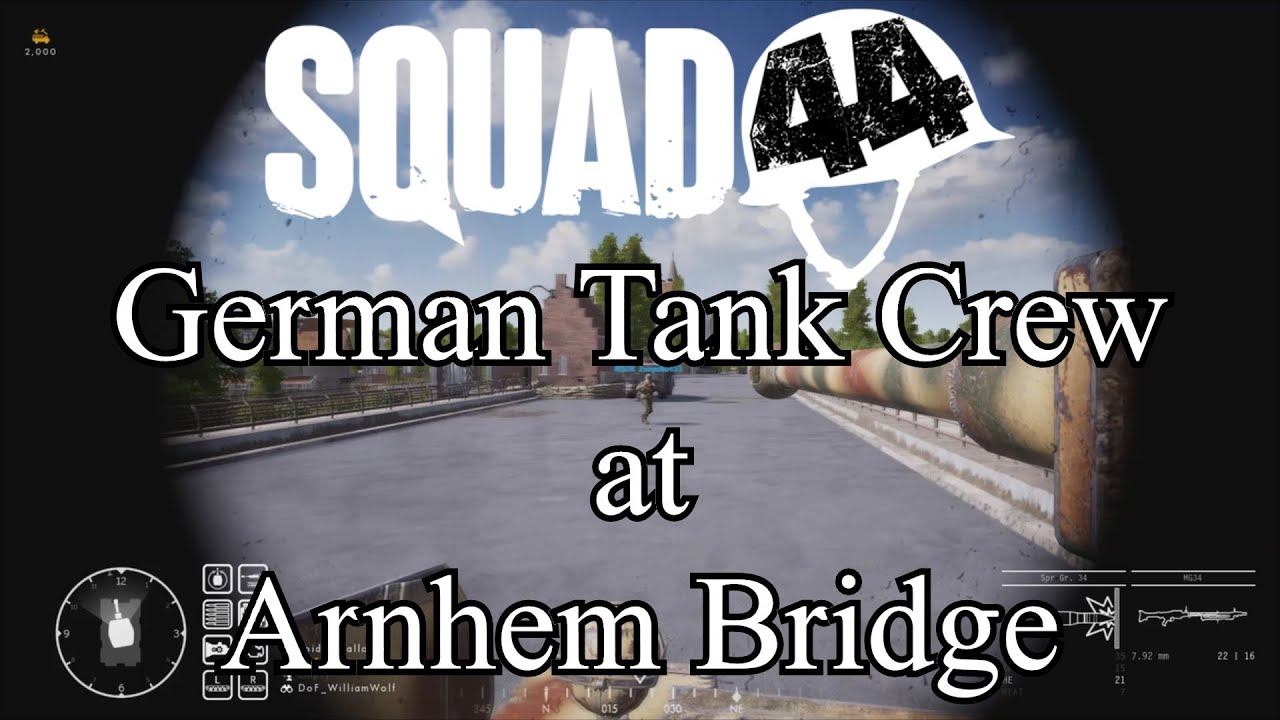 Bridge of Death at Arnhem - Squad 44 German Tank Crew