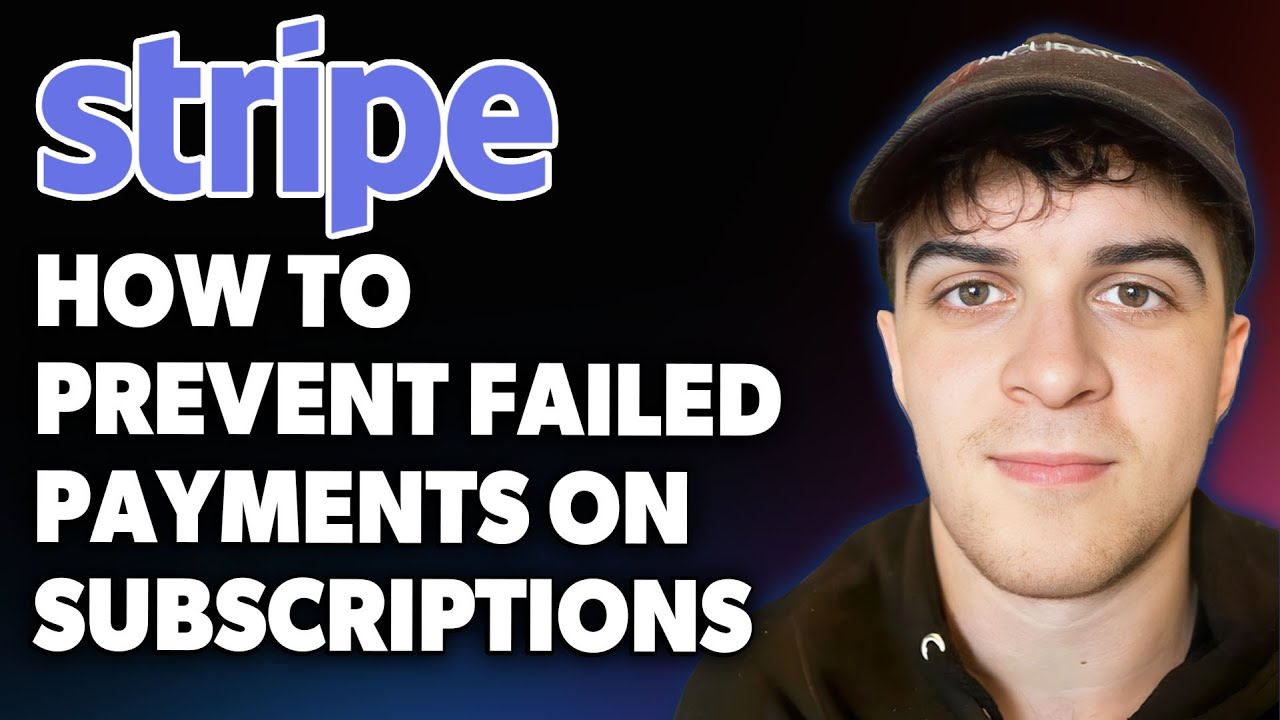 How to Adjust Your Stripe Settings to Prevent Failed Payments on Subscriptions [2025 Full Guide]