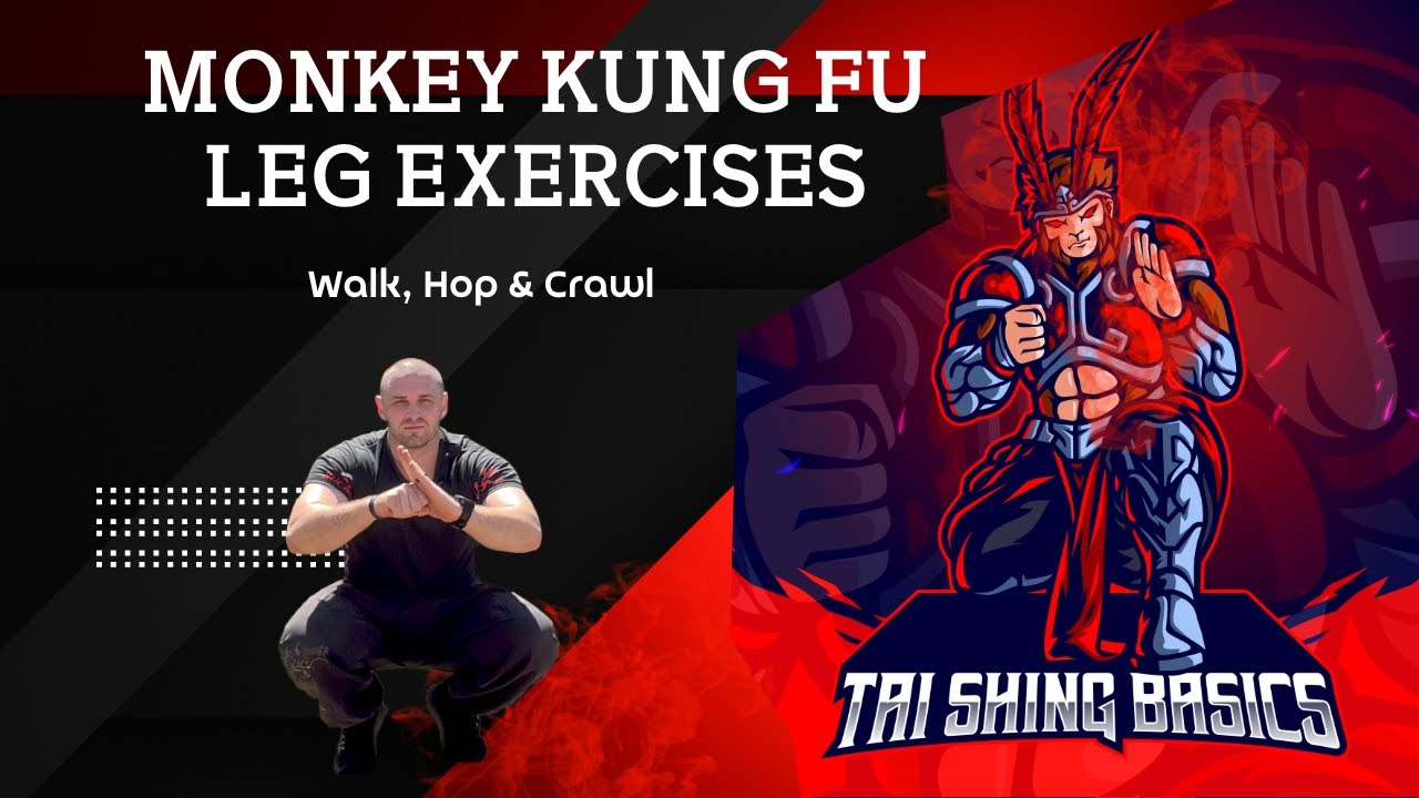 Monkey Kung Fu Leg Exercises