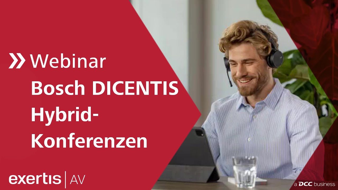Webinar: Bosch DICENTIS Hybrid Konferenzen
