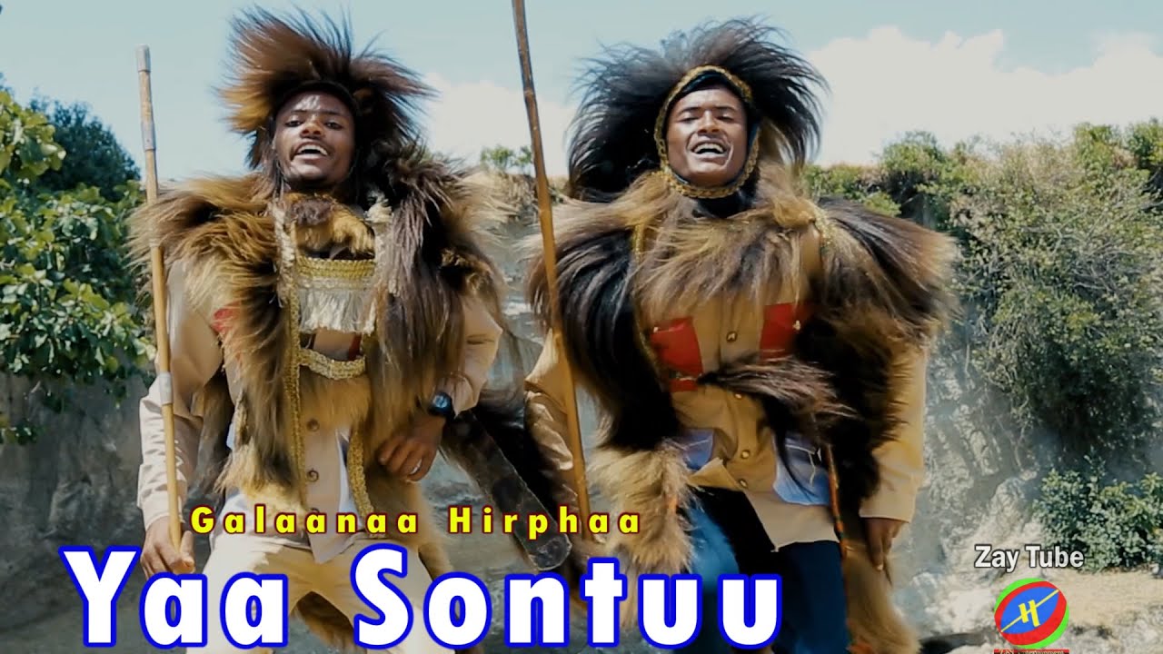 Galaanaa Hirphaa - Yaa Sontuu - New Ethiopian Oromo Music - [official video]