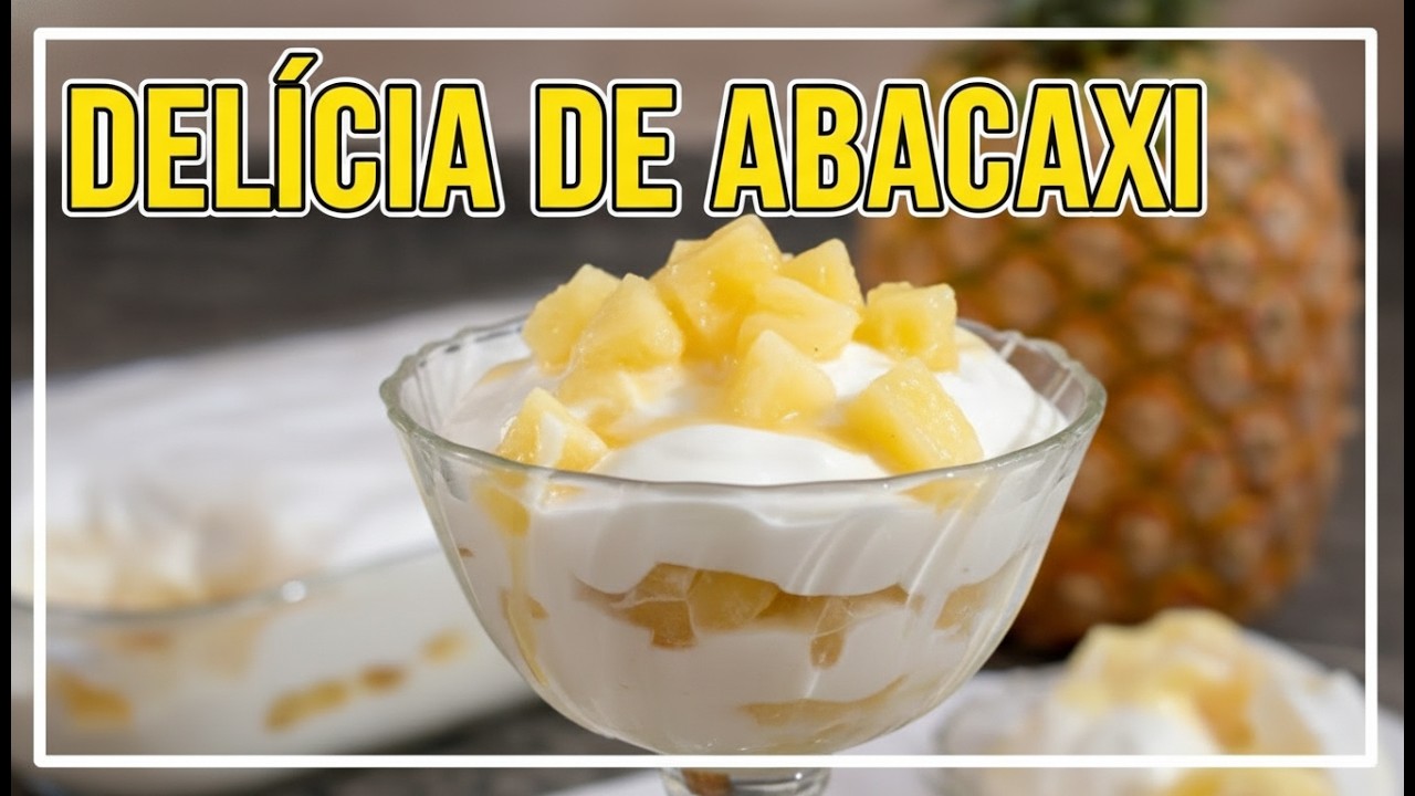 DELÍCIA DE ABACAXI 🍍 Sobremesa Fácil e Cremosa