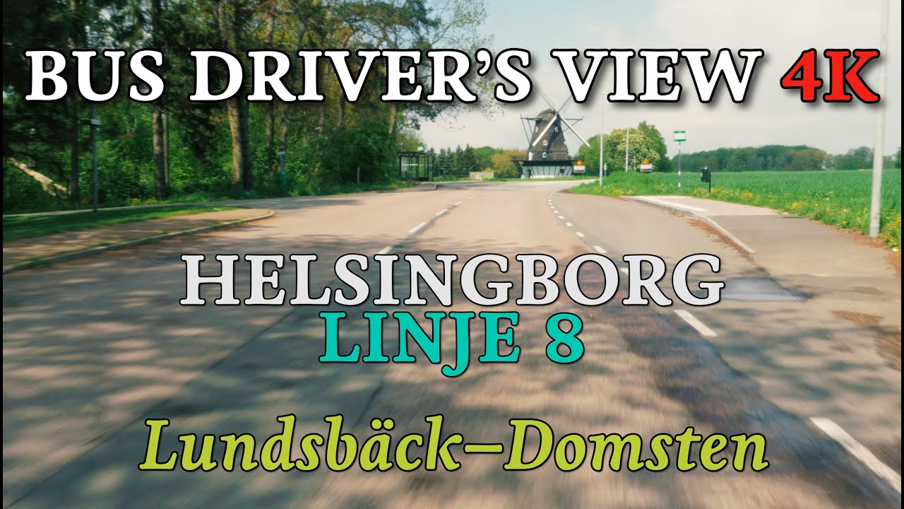Bus Driver's View 4K: Helsingborg Linje 8 - Lundsbäck-Domsten