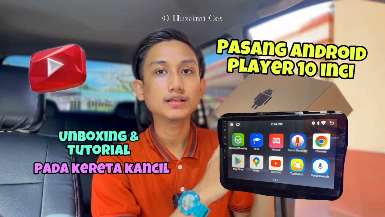 #199 PASANG ANDROID PLAYER 10 inci PADA KERETA KANCIL 850 | UNBOXING & CARA PASANG