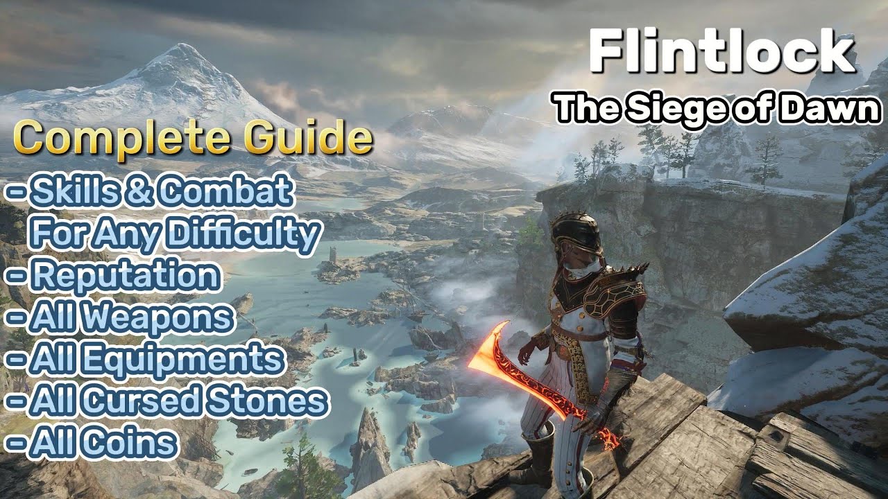Flintlock Complete Guide Skills & Combat, All Weapons, Equipments, Cursed Stones, Coins, Reputation