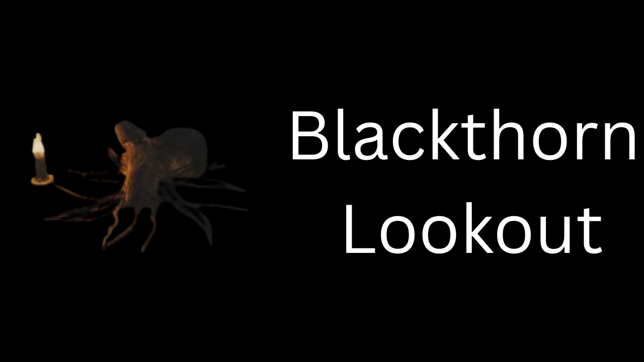 Roblox Blackthorn Lookout (No Commentary)