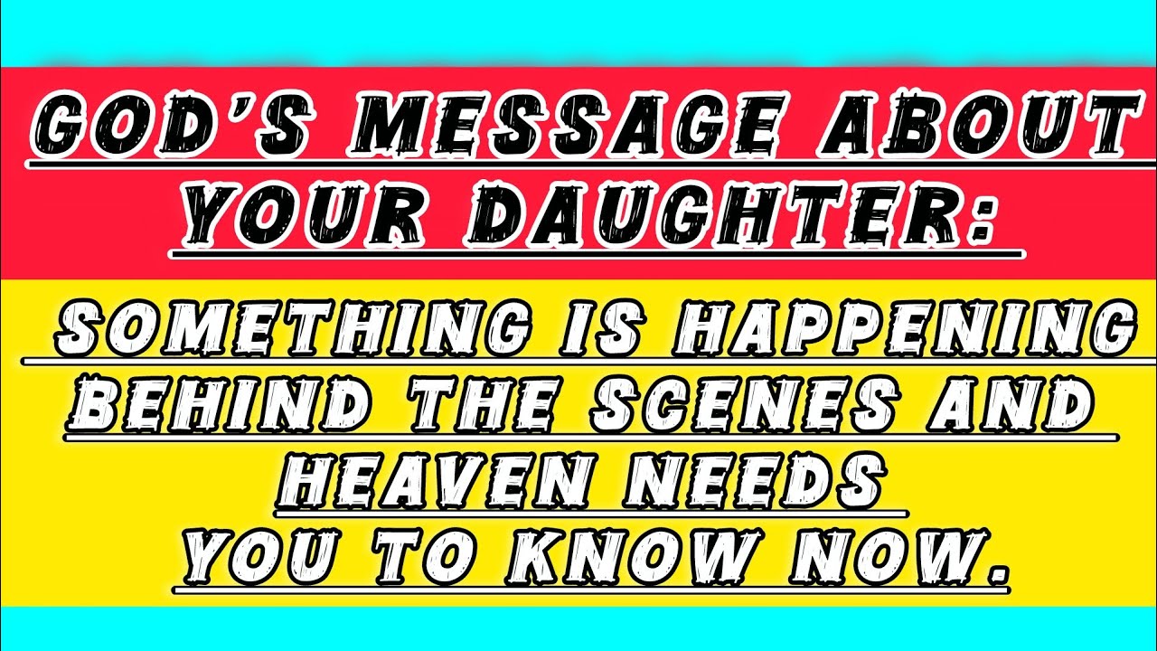 God&rsquo;s Message About Your Daughter || God message today || God says || #bible #biblestudy #godsays 