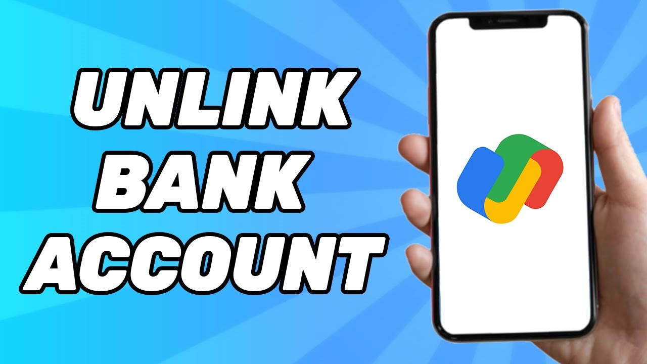 How to Unlink Bank Account From Google Pay