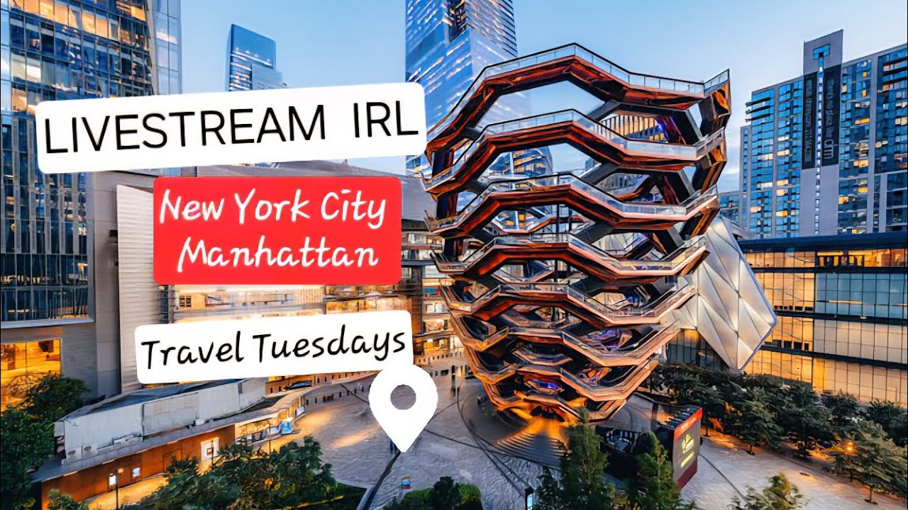 LIVESTREAM New York City, Manhattan, NYC LIVE Now IRL