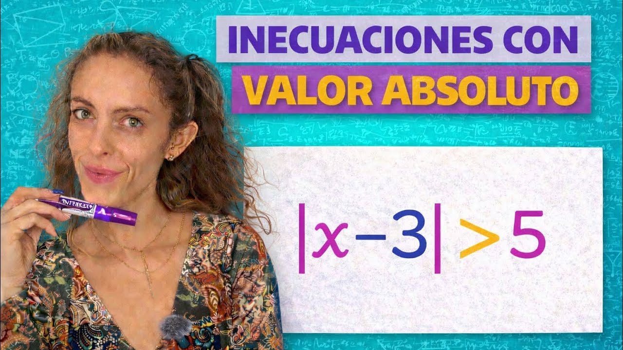 INECUACIONES con Valor Absoluto