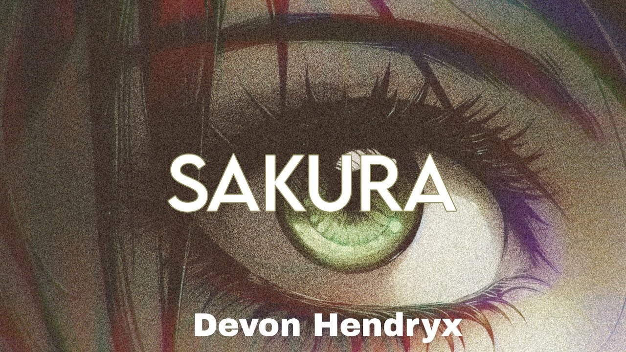 Devon Hendryx - Sakura (legendado)