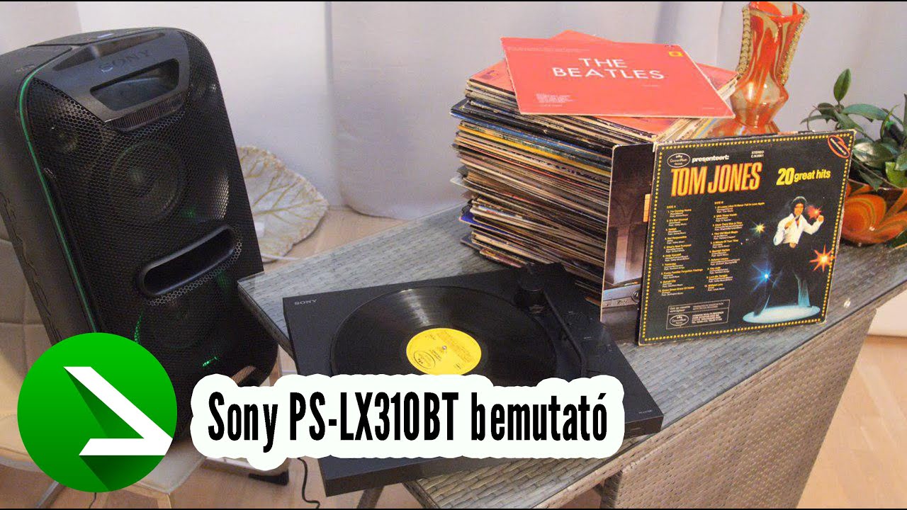 Bluetooth hangszórón bakelit zene? | Sony PS-LX310BT Bakelit lejátszó bemutató