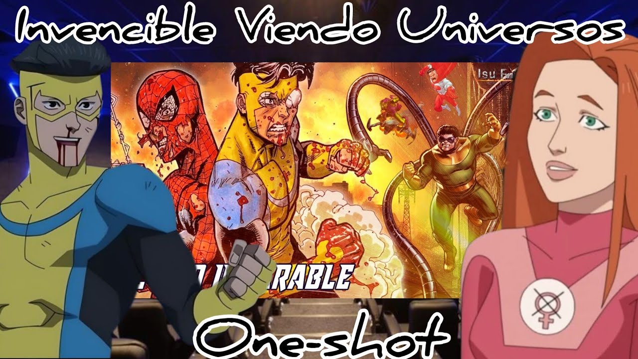 Invencible Viendo Universos |One-Shot|Duo Imparable
