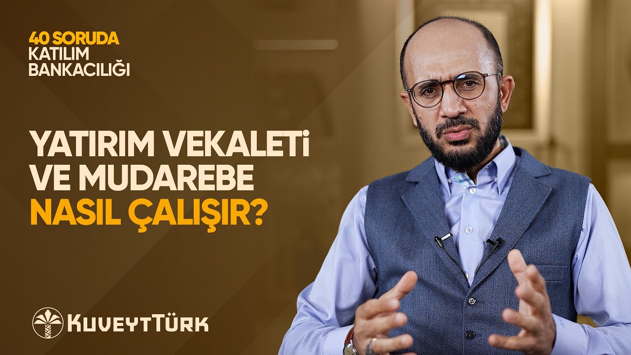 20- Yatırım Vekaleti ve Mudarebe Nasıl Çalışır? | İslam İktisadı | Mehmet Odabaşı