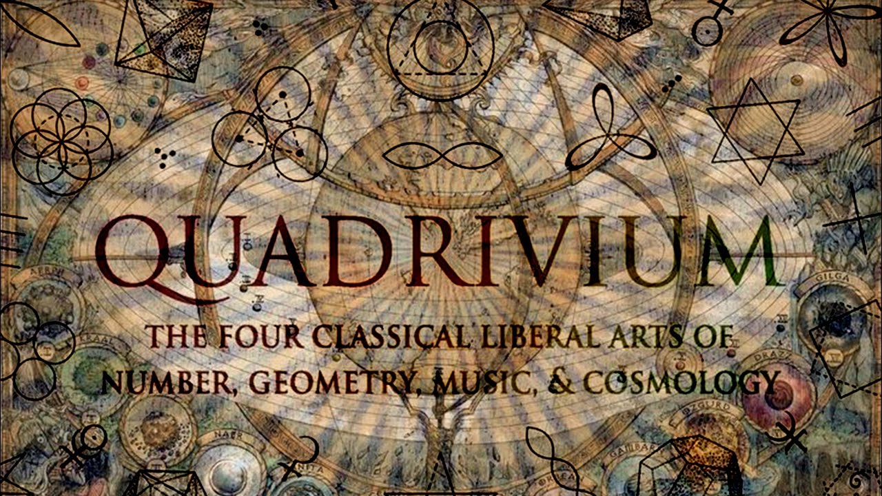 Quadrivium: The Four Classical Liberal Arts of Number, Geometry, Music, & Cosmology - Book