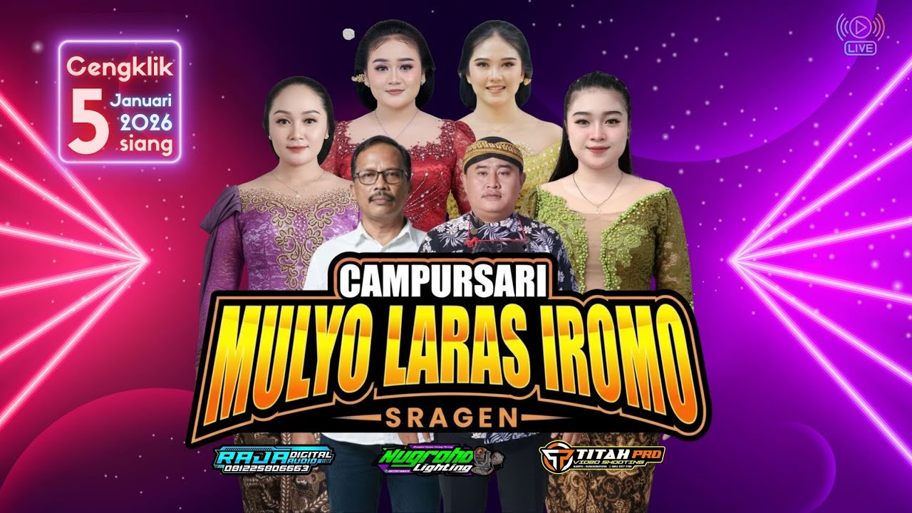 MULYO LARAS IROMO CS.  -  RAJA AUDIO  - NUGROHO LIGHTING - LIVE CENGKLIK, 5 JANUARI 2026 SIANG