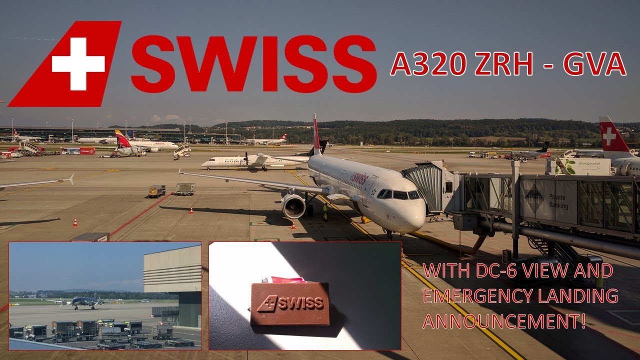 Flight Experience: Swiss A320 Z&uuml;rich to Geneva with EMERGENCY LANDING ANNOUNCEMENT and DC-6 view!